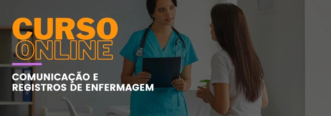 Comunicação e Registro de Enfermagem - Fundamentos Essenciais