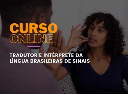 Tradutor e Intérprete da Língua Brasileira de Sinais