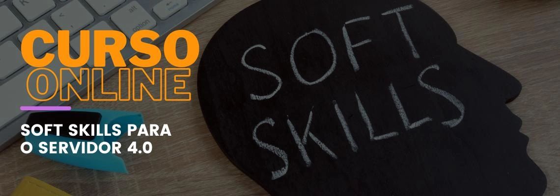Soft Skills para o Servidor 4.0