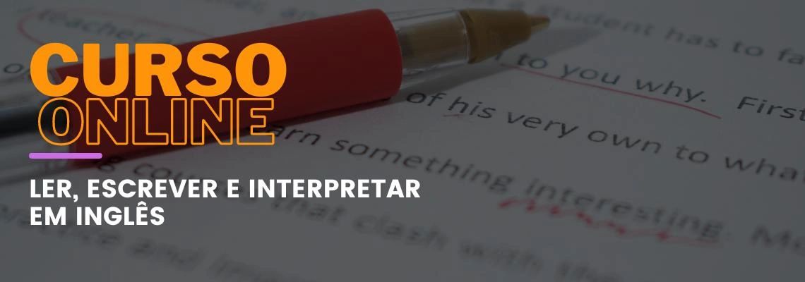 Ler, Escrever e Interpretar em Inglês