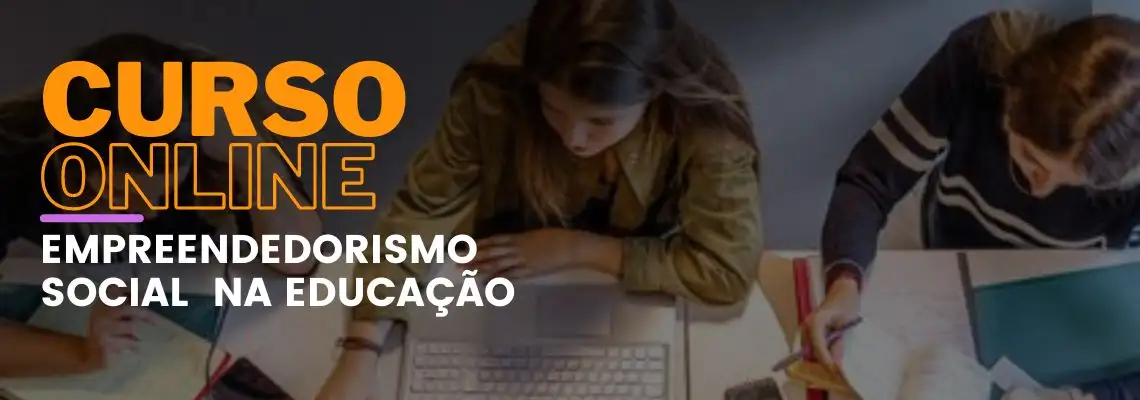 Empreendedorismo Social na Educação