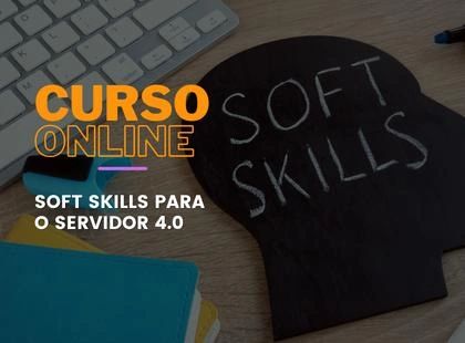 Soft Skills para o Servidor 4.0