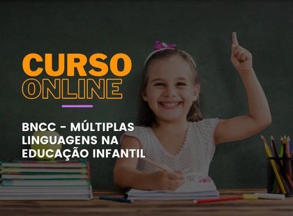 BNCC: Múltiplas Linguagens na Educação Infantil