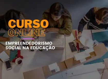 Empreendedorismo Social na Educação