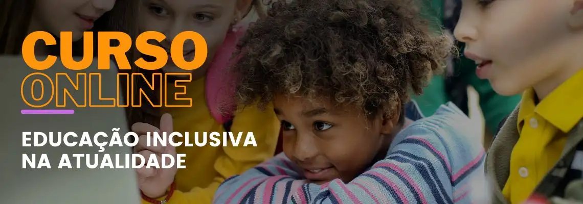 Educação Inclusiva na Atualidade