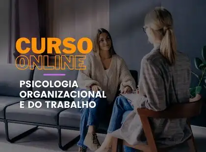 Psicologia Organizacional e do Trabalho